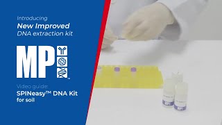 Quick how-to with SPINeasy™ DNA Kit for Soil for DNA extraction [MP Biomedicals Asia Pacific]