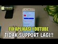 Cara Mengatasi Aplikasi Youtube Tidak Kompatibel Dengan Perangkat Anda