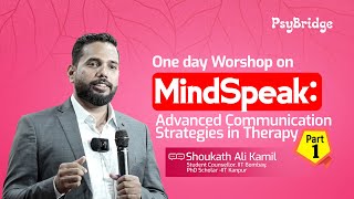 Advanced Communication Strategies in Therapy Workshop Part 1| Shoukath Ali Kamil Psybridge| Aifer