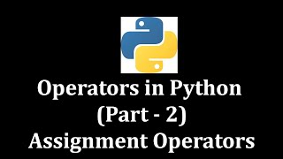 Operators in Python Part 2 Assignment Operators @LearnWithMrRJ