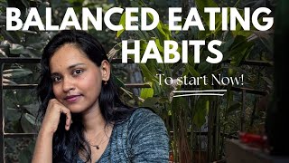 ESSENTIAL HEALTHY EATING HABITS that i practice | 7 Sustainable and Realistic Habits