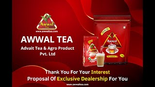 DEAL WITH HIGHLY REQUESTED DEALERSHIP | Awwal Tea | ADVAIT TEA \u0026 AGRO PRODUCT (P) LTD