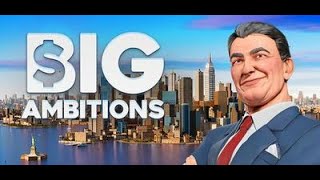 (PC)BIG AMBITIONS雄心壮志 商业模拟器 自己创业成为老板！！ 新手教学第十集（无解说）