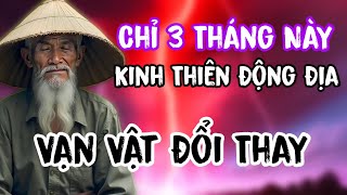 Chỉ 3 Tháng Này Kinh Thiên Động Địa ‼️‼️‼️ Vạn Vật Đổi Thay 🙏🙏🙏