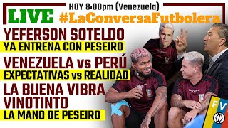 LIVE EXPRESS - VENEZUELA vs PERU - YEFERSON SOTELDO - JOSE PESEIRO