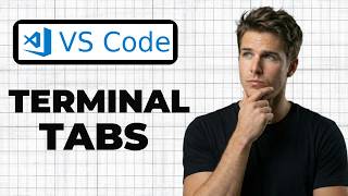 How To Open Multiple Terminal Tabs In VS Code (Full Guide)