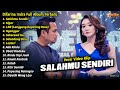 Difarina Indra Full Album || Salahmu Sendiri, Difarina Indra Henny Adella Full Album Terbaru 2024