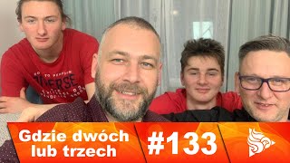 #G2L3 - Gdzie dwóch lub trzech odc. 133