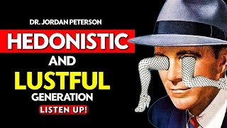 Jordan Peterson - Gain CONTROL of your HEDONISTIC DESIRES or ELSE....