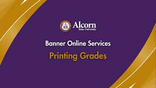 Banner Self-Service 9: Printing Grades