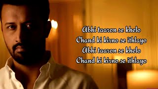 Lyrics : Chale to kat hi Jayega - Atif Aslam | best sufi song  | ahista ahista |