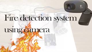 Fire detection system using camera