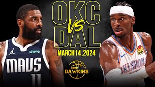 OKC Thunder vs Dallas Mavericks  Game Highlights | March 14, 2024 | FreeDawkins