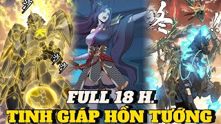 TINH GIÁP HỒN TƯỚNG FULL | CHAP 1-203 | KHỈ MẬP MÊ TRUYỆN | REVIEW TRUYỆN TRANH