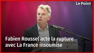 Fabien Roussel acte la rupture avec La France insoumise