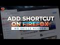 Add ANY SHORTCUTS to Firefox Homepage in 5 Seconds! | Super Easy Hack You Didn’t Know!