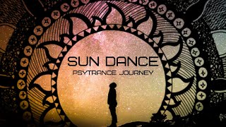 Sun Dance - A Psytrance Journey