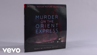 Vinyl Unboxing: Patrick Doyle - Murder on the Orient Express (Original Motion Picture S...