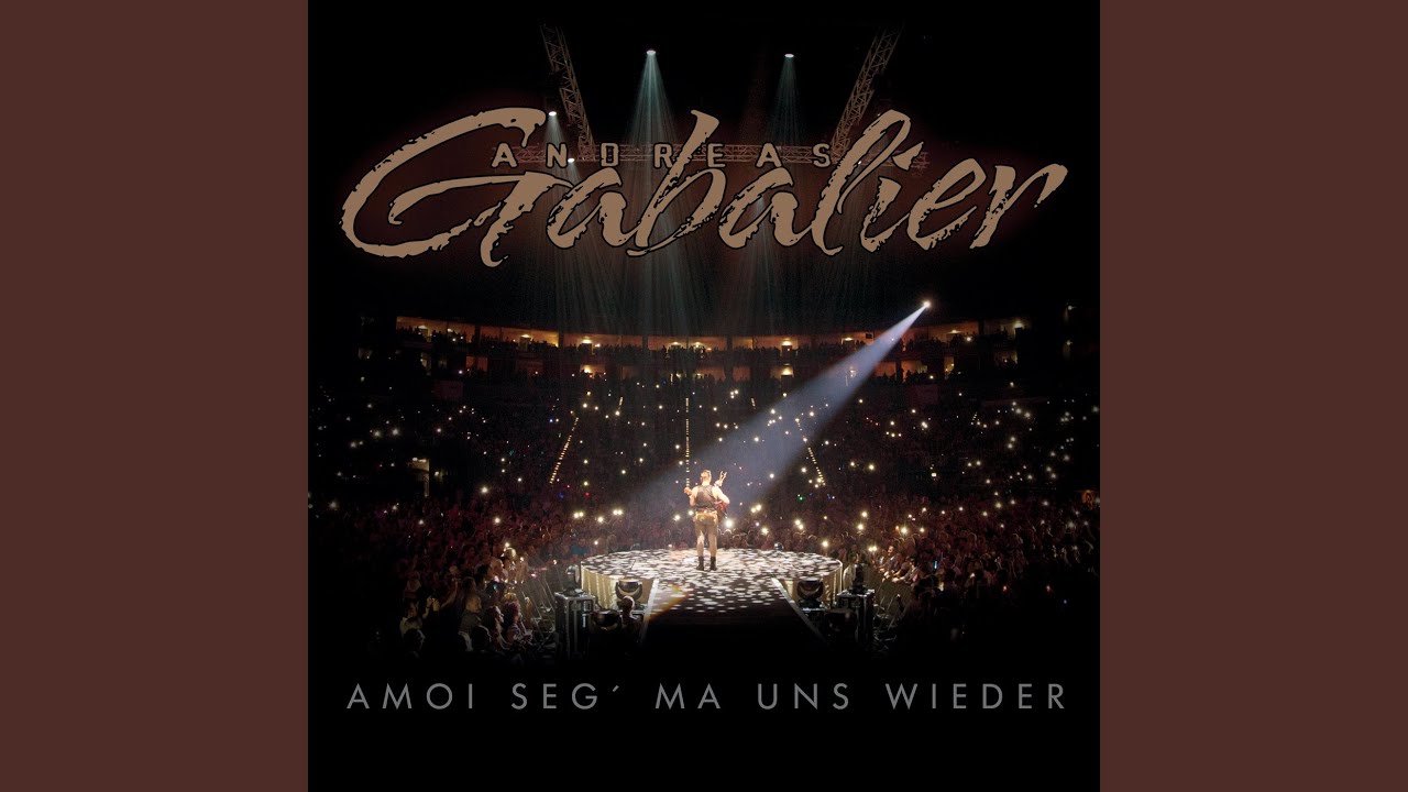 Andreas Gabalier Amoi Seg Ma Uns Wieder Chords Chordify