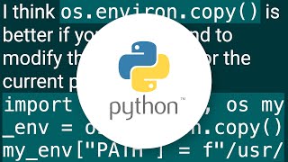 Python subprocess/Popen with a modified environment