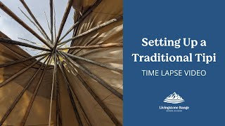 Setting Up a Traditional Tipi