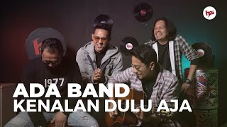 ADA BAND - KENALAN DULU AJA (Live Acoustic di HAI!)