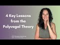 Four Key Polyvagal Lessons