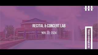 Recital \u0026 Concert Lab 11.22.2024