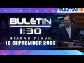 PM Jawab Isu DNAA Zahid Esok | Buletin 1.30, 18 September 2023