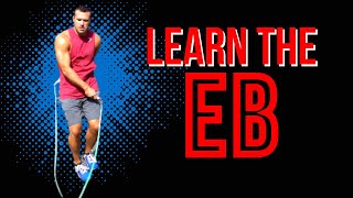 How To Jump Rope: EB Trick Tutorial For Beginners