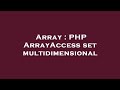 Array : PHP ArrayAccess set multidimensional