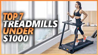 Best Treadmills Under $1000 | Top 7 Best Budget Treadmill Under $1000