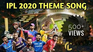 ।।IPL - 2020 | ALL THEME SONGS।। IPL ।।