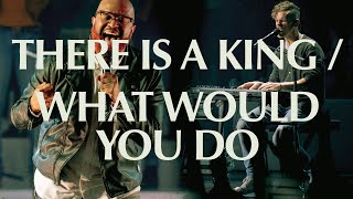 There Is A King/What Would You Do | Live | Elevation Worship