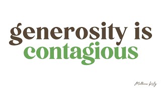 Generosity Is Contagious - Matthew Kelly - The Generosity Habit - Best Lent Ever