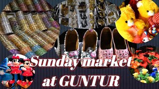 Sunday market at GUNTUR || Ladies and gents items at one place || must visitable place in guntur