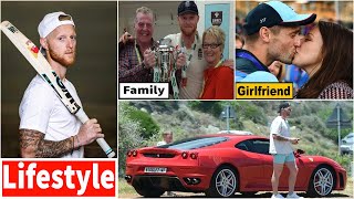 Ben Stokes Lifestyle 2021 ★ Net Worth, Career, Batting Records, Girlfriend Name, Family & Biography