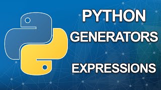 Python generators tutorial | Expressions | Part 6 of 6