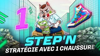 STEP'N TUTO : STRATÉGIE 1 CHAUSSURE ! ✅