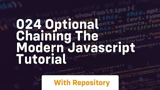 024 optional chaining the modern javascript tutorial
