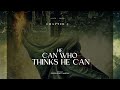 He Can Who Thinks He Can | Orison Swett Marden | Chapter 4