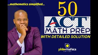 50 ACT® MATH TEST PREP 2024 | PRACTICE PROBLEMS |