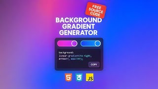 Gradient Generator || 11-Gradient-Generator || Free Source Code || Web Dev Projects