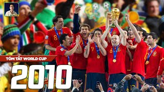 TÓM TẮT WORLD CUP 2010 | ĐẾN NAM PHI, TÂY BAN NHA CHINH PHỤC THẾ GIỚI BẰNG LỐI ĐÁ TIKI TAKA
