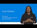 Building and Deploying your Code with Azure Pipelines
