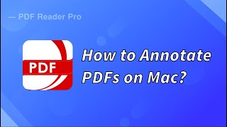 How to Annotate PDFs on Mac?|#PDFReaderPro