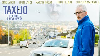 TaxiJo (2022) Episode 5 - A New Newry