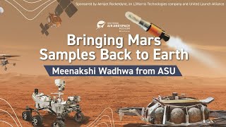 Bringing Mars Samples Back to Earth (Exploring Space Lecture)