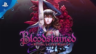 Bloodstained: Ritual of the Night | Launch Trailer | PS4