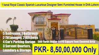 1 Kanal 50X90 Majestic Luxurious Spanish Designer House, DHA Lahore, 8.50 Crore, By President Group